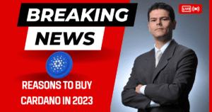 Reasons to buy Cardano in 2023