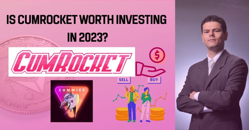 Is CumRocket worth investing in 2023?