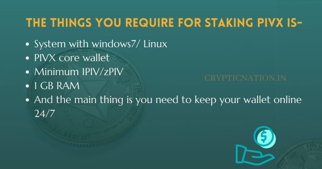 Things you require for staking PIVX 