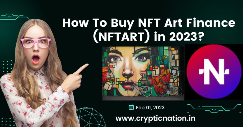 How To Buy NFT Art Finance (NFTART) in 2023?
