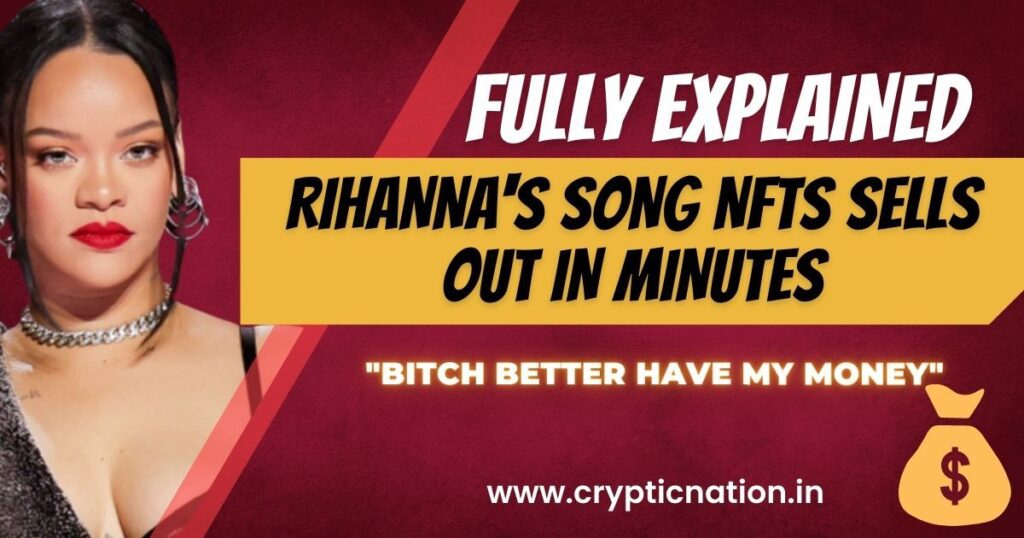 Famous Rihanna's Song NFTs sells out in minutes