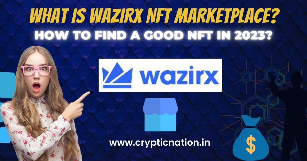 What Is WazirX NFT Marketplace?