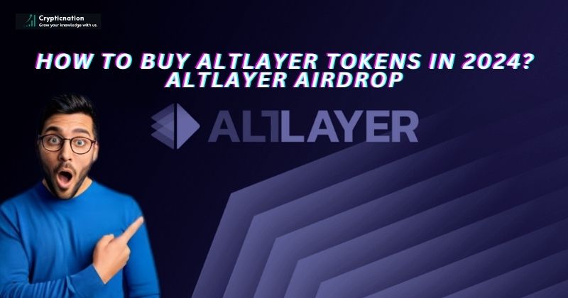 How to Buy Altlayer Tokens